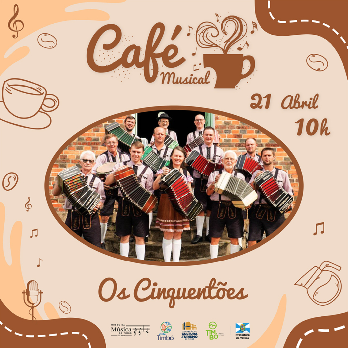 Café Musical com Grupo Folclórico Os Cinquentões acontece dia 21 de abril