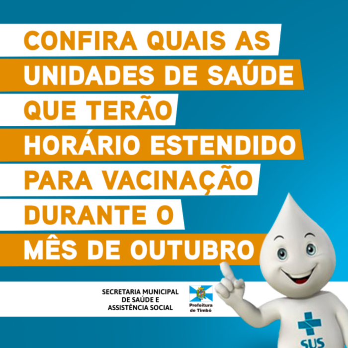 Confira quais Unidades de Saúde de Timbó terão horário estendido para vacinação durante o mês de outubro