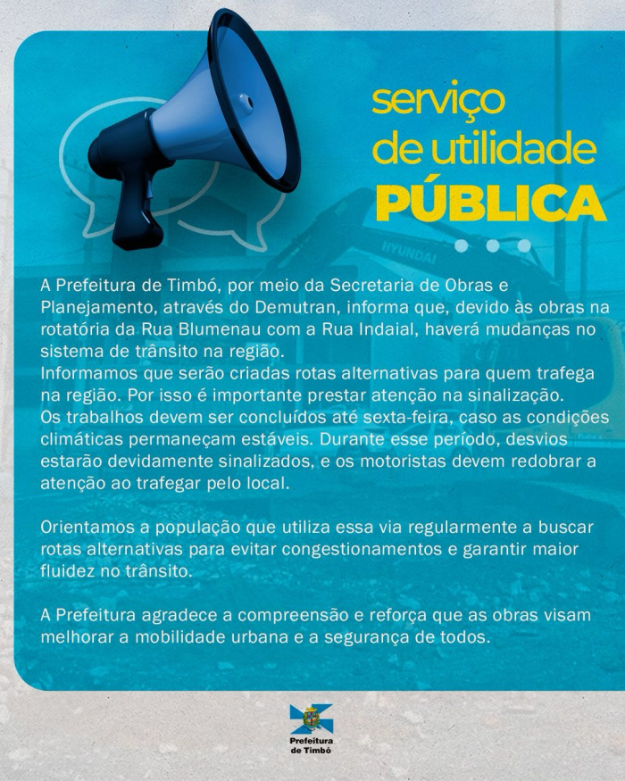 Atenção, motoristas : mudanças no trânsito devido às obras na rotatória da Rua Blumenau com a Rua Indaial