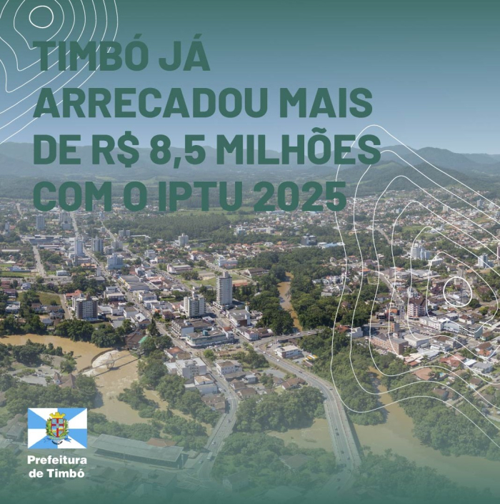 Timbó já arrecadou mais de R$ 8,5 milhões com o IPTU 2025