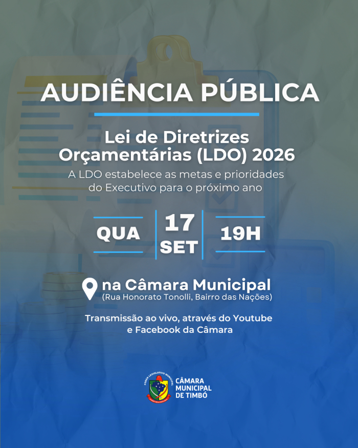 Câmara realiza Audiência Pública para discutir Lei de Diretrizes Orçamentários de Timbó dia 17 de setembro