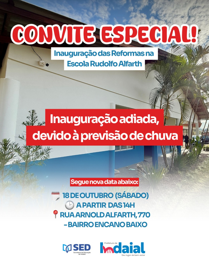 Inauguração das Reformas na Escola Rudolfo Alfarth é adiada para o dia 18 de outubro