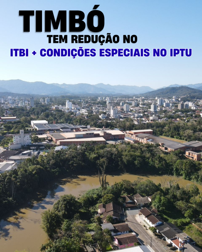 Prefeitura de Timbó garante desconto em impostos e beneficia contribuintes com redução no ITBI e no IPTU