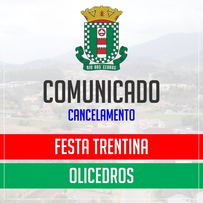 Rio dos Cedros anuncia cancelamento da Festa Trentina e Olicedros