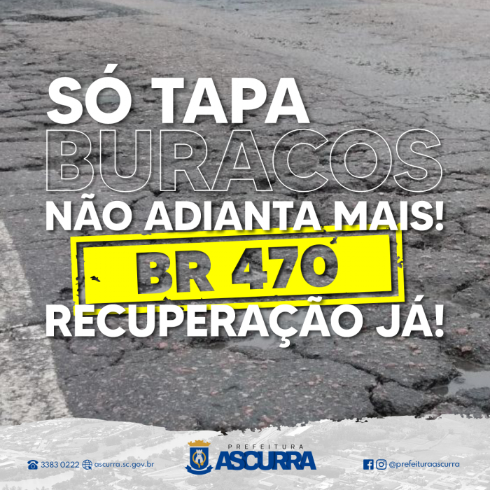 Prefeitura de Ascurra lança campanha pela recuperação de trecho da BR-470