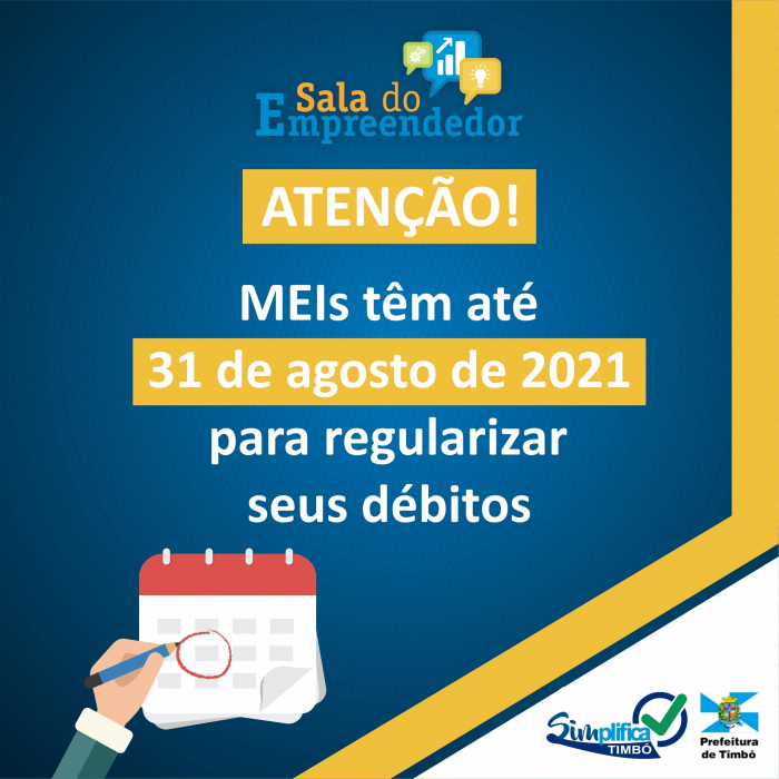 MEIs têm até 31 de agosto de 2021 para regularizar seus débitos