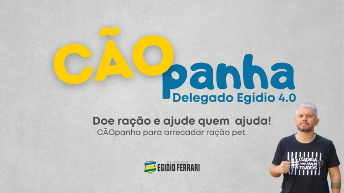 Aniversário Solidário: Delegado Egídio Ferrari comemora 40 anos lançando CÃOpanha para arrecadar ração pet